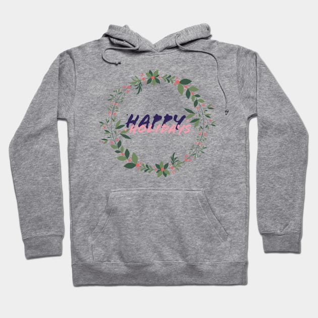 happy holidays Hoodie by crackstudiodsgn